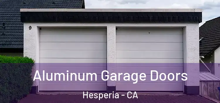  Aluminum Garage Doors Hesperia - CA