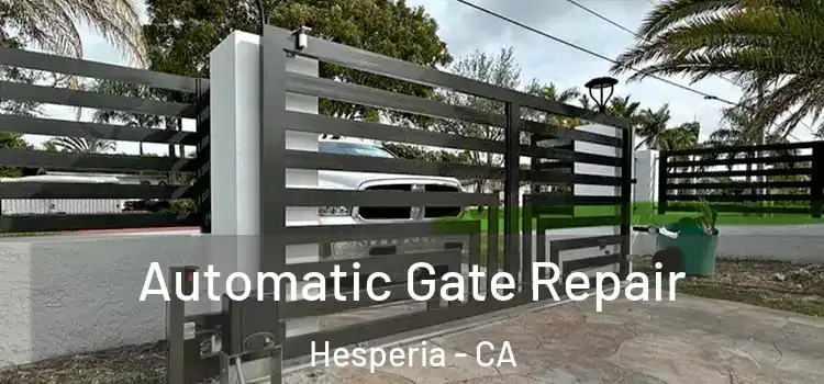 Automatic Gate Repair Hesperia - CA
