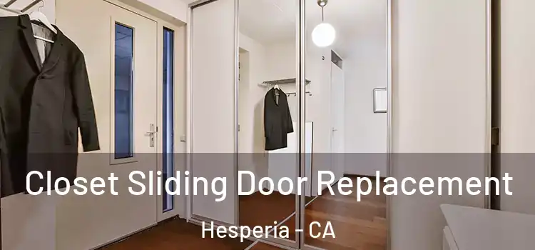 Closet Sliding Door Replacement Hesperia - CA