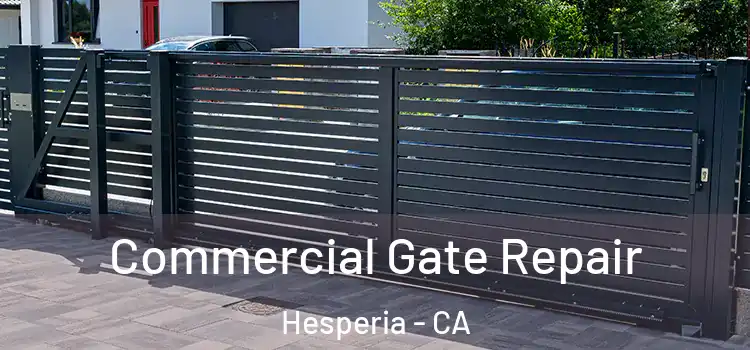 Commercial Gate Repair Hesperia - CA