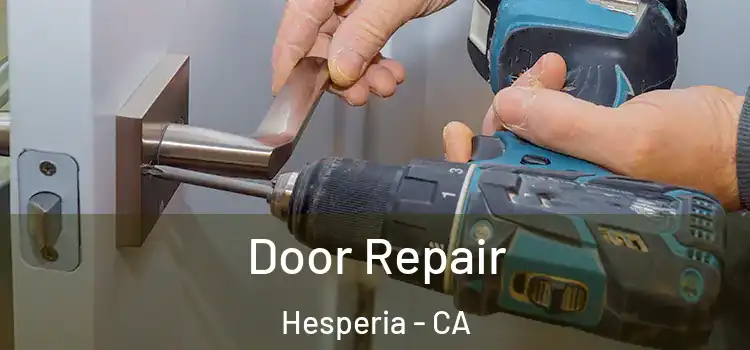 Door Repair Hesperia - CA