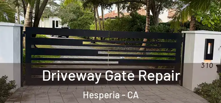 Driveway Gate Repair Hesperia - CA