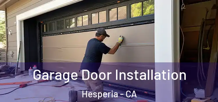  Garage Door Installation Hesperia - CA