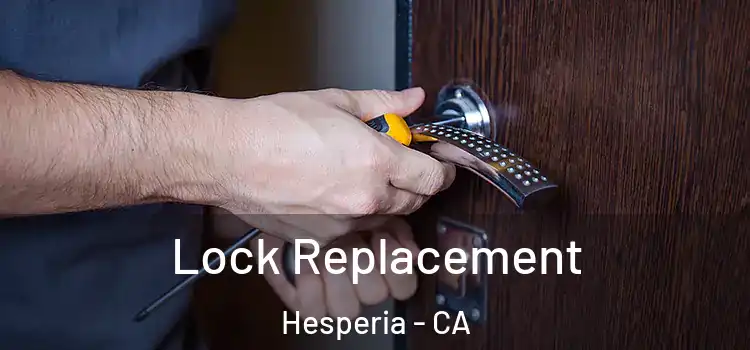  Lock Replacement Hesperia - CA