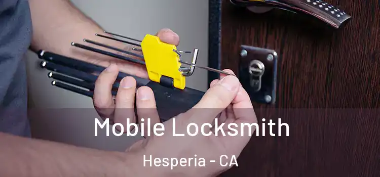  Mobile Locksmith Hesperia - CA