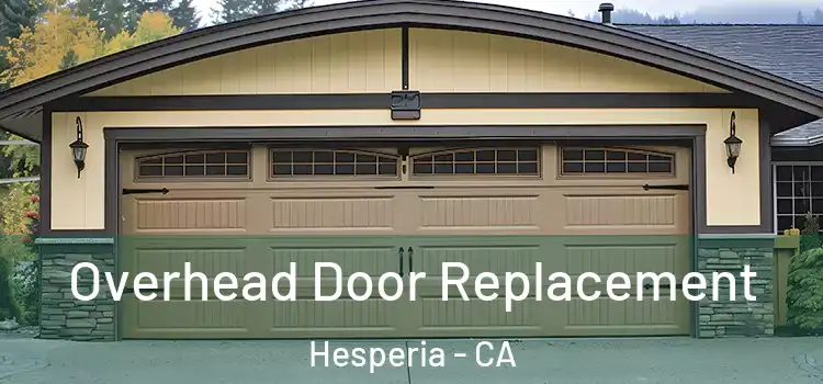  Overhead Door Replacement Hesperia - CA