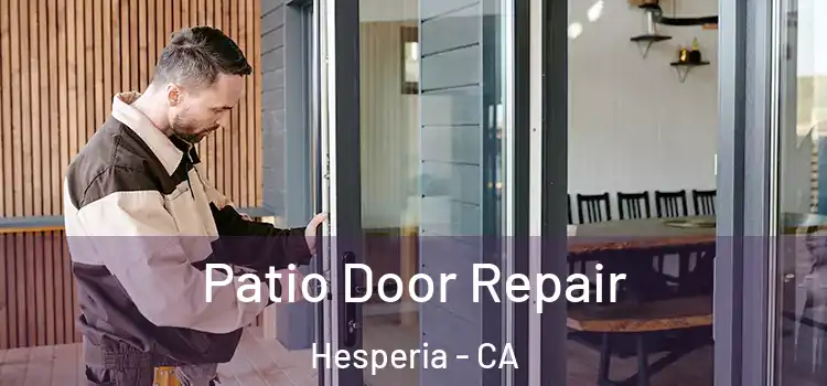 Patio Door Repair Hesperia - CA