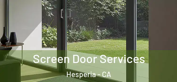 Screen Door Services Hesperia - CA