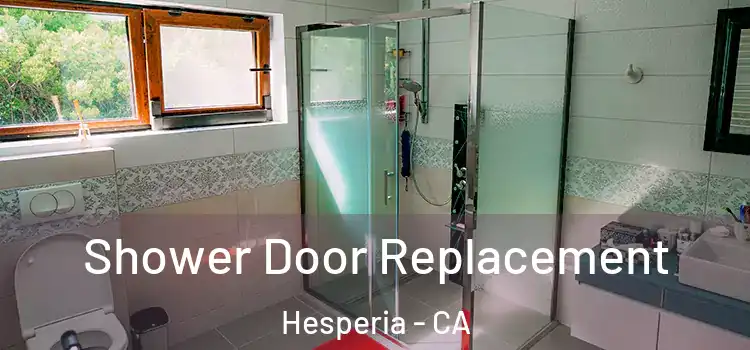 Shower Door Replacement Hesperia - CA